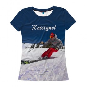 Женская футболка 3D с принтом Rossignol , 100% полиэфир ( синтетическое хлопкоподобное полотно) | прямой крой, круглый вырез горловины, длина до линии бедер | france | movement | rossignol | snow | speed | вершина | горные лыжи | горы | движение | скорость | снег | франция
