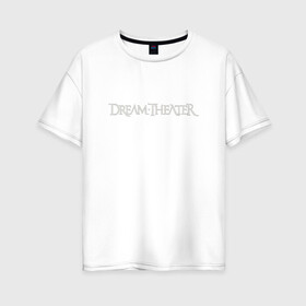 Женская футболка хлопок Oversize с принтом Dream Theater logo , 100% хлопок | свободный крой, круглый ворот, спущенный рукав, длина до линии бедер
 | dream theater | dt | goth | gothic | metal | music | rock | готика | метал | рок | симфони метал