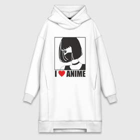 Платье-худи хлопок с принтом I LOVE ANIME minimal ,  |  | аниме | девочка | любовь