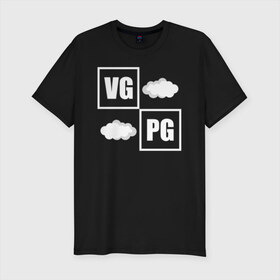 Мужская футболка премиум с принтом VG / PG , 92% хлопок, 8% лайкра | приталенный силуэт, круглый вырез ворота, длина до линии бедра, короткий рукав | cloud | coil | smoke | vape | wape | бак | вейп | вейпер | дрипка | дым | койл | культура | мод | облако | пар | хипстер