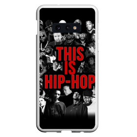Чехол для Samsung S10E с принтом This is Hip-Hop , Силикон | Область печати: задняя сторона чехла, без боковых панелей | 50 cent | dr dre | eminem | hip hop | music | snoop dog | исполнители | музыка | музыканты | хип хоп