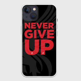 Чехол для iPhone 13 с принтом Never Give UP 4 0 ,  |  | liverpool | never give up | salah | ливерпуль | салах | футболка салаха