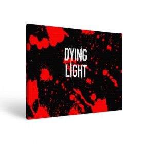 Холст прямоугольный с принтом Dying Light (1) , 100% ПВХ |  | dead | dying | dying light | game | light | zombi | дай лайт | зомби | игра