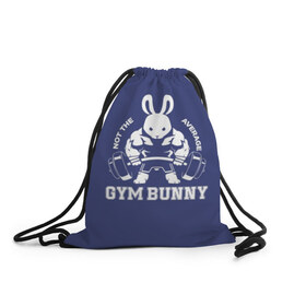 Рюкзак-мешок 3D с принтом GYM BUNNY , 100% полиэстер | плотность ткани — 200 г/м2, размер — 35 х 45 см; лямки — толстые шнурки, застежка на шнуровке, без карманов и подкладки | bodybuilding | diet | exercise | fitness | gym | heath | motivation | muscle | phil | training | workout | бодибилдинг | мотивация | спорт | трансформация | фитнес | эстетичный