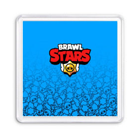 Магнит 55*55 с принтом BRAWL STARS , Пластик | Размер: 65*65 мм; Размер печати: 55*55 мм | android | brawl stars | games | mobile game | stars | игры | мобильные игры