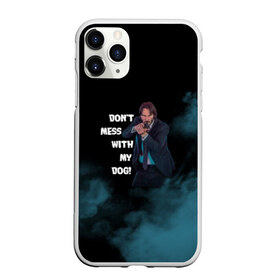 Чехол для iPhone 11 Pro матовый с принтом Dont mess with my dog! , Силикон |  | 2 | 3 | baba yaga | dog | john wick | keanu | puppy | reeves | баба яга | бабаяга | джон вик | джон уик | джонвик | джонуик | киану ривз | кино | собака | фильм