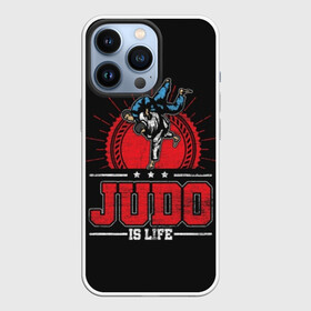 Чехол для iPhone 13 Pro с принтом Judo is life ,  |  | glory | guruma | judo | kata otoshi | m 1 | ufc | бой | борьба | дзюдзюцу | дзюдо | кимоно | мотивация | мягкий | приемы | путь | сила | скорость | спорт | стиль | татами | япония