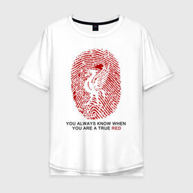 Мужская футболка хлопок Oversize с принтом True Red , 100% хлопок | свободный крой, круглый ворот, “спинка” длиннее передней части | fc liverpool | football | liverpool | soccer | ливер | ливерпуль | лига чемпионов | фк ливерпуль | футбол