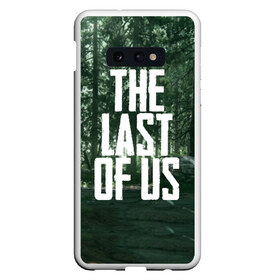 Чехол для Samsung S10E с принтом THE LAST OF US , Силикон | Область печати: задняя сторона чехла, без боковых панелей | gamer | player | stels | the last of us | the last of us part 2 | бегун | джоэл | каннибалы | охотники | сталкер | топляк | цикады | щелкун | элли