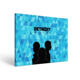 Холст прямоугольный с принтом Detroit: Become Human. , 100% ПВХ |  | become human | connor | dbh | dbhpk19 | detroit | detroit city | абстракция | анимация | геометрия | детройт | игра | коннор | надпись | силуэт | стать человеком | текстура | треугольник | треугольники
