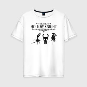 Женская футболка хлопок Oversize с принтом HOLLOW KNIGHT , 100% хлопок | свободный крой, круглый ворот, спущенный рукав, длина до линии бедер
 | game | gamer | hollow knight | logo | team cherry | игры | логотип | первонаж | рыцарь