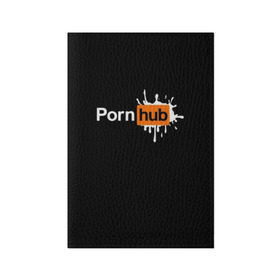 Обложка для паспорта матовая кожа с принтом PORN HUB , натуральная матовая кожа | размер 19,3 х 13,7 см; прозрачные пластиковые крепления | логотип | пошлое