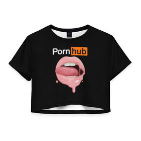 Женская футболка Cropp-top с принтом PORN HUB , 100% полиэстер | круглая горловина, длина футболки до линии талии, рукава с отворотами | губы | логотип | пошлое