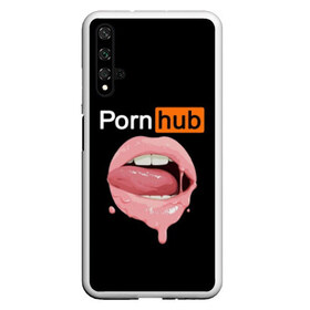 Чехол для Honor 20 с принтом PORN HUB , Силикон | Область печати: задняя сторона чехла, без боковых панелей | губы | логотип | пошлое