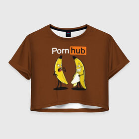 Женская футболка Cropp-top с принтом PORN HUB , 100% полиэстер | круглая горловина, длина футболки до линии талии, рукава с отворотами | бананы | логотип | пошлое