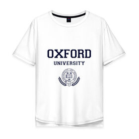 Мужская футболка хлопок Oversize с принтом University of Oxford_форма , 100% хлопок | свободный крой, круглый ворот, “спинка” длиннее передней части | Тематика изображения на принте: university of oxford | англия | британия | великобритания | вуз | колледж | образование | оксфорд | студенты | университет | школа
