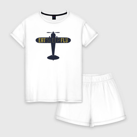 Женская пижама с шортиками хлопок с принтом Ешь. Спи. Лети , 100% хлопок | футболка прямого кроя, шорты свободные с широкой мягкой резинкой | есть | летать | надписи | надпись | самолет | спать