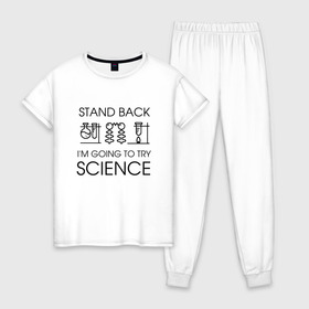 Женская пижама хлопок с принтом Наука на практике , 100% хлопок | брюки и футболка прямого кроя, без карманов, на брюках мягкая резинка на поясе и по низу штанин | geek | science | ботан | наука | научно популярный | научпоп | популярная наука | ученый