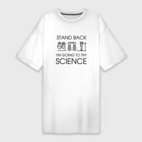 Платье-футболка хлопок с принтом Наука на практике ,  |  | geek | science | ботан | наука | научно популярный | научпоп | популярная наука | ученый