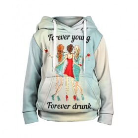 Детская толстовка 3D с принтом Forever young Forever drunk , 100% полиэстер | двухслойный капюшон со шнурком для регулировки, мягкие манжеты на рукавах и по низу толстовки, спереди карман-кенгуру с мягким внутренним слоем | 