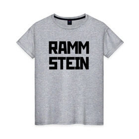 Женская футболка хлопок с принтом RAMMSTEIN(+на спине) , 100% хлопок | прямой крой, круглый вырез горловины, длина до линии бедер, слегка спущенное плечо | metallica | music | rammstein | rock | металл | металлика | музыка | раммштайн | рок | рок группа