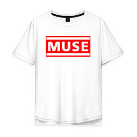Мужская футболка хлопок Oversize с принтом MUSE , 100% хлопок | свободный крой, круглый ворот, “спинка” длиннее передней части | 