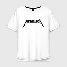 Мужская футболка хлопок Oversize с принтом METALLICA (НА СПИНЕ) , 100% хлопок | свободный крой, круглый ворот, “спинка” длиннее передней части | 