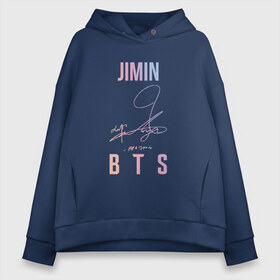 Женское худи Oversize хлопок с принтом JIMIN BTS АВТОГРАФ , френч-терри — 70% хлопок, 30% полиэстер. Мягкий теплый начес внутри —100% хлопок | боковые карманы, эластичные манжеты и нижняя кромка, капюшон на магнитной кнопке | bts | bts boy | bts love | jimin | k pop | love yourself | айдол | битиэс | бтс | ким тэ хен | фанфик бтс | чимин. | чон чонгук