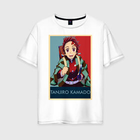 Женская футболка хлопок Oversize с принтом Танджиро Камадо , 100% хлопок | свободный крой, круглый ворот, спущенный рукав, длина до линии бедер
 | аниме | клинок рассекающий демонов | танджиро камадо