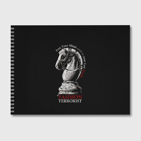 Альбом для рисования с принтом A Fashion Terrorist , 100% бумага
 | матовая бумага, плотность 200 мг. | black | chess | cool | figure | horse | red | slogan | style | white | белый | конь | красный | лошадь | прикольный | слоган | стиль | фигура | черный | шахматы