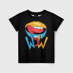 Детская футболка 3D с принтом Wow , 100% гипоаллергенный полиэфир | прямой крой, круглый вырез горловины, длина до линии бедер, чуть спущенное плечо, ткань немного тянется | blue | dots | lips | pop art | red | teeth | tongue | white | yellow | белый | губы | желтый | зубы | красный | поп  арт | точки | язык