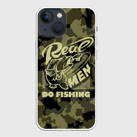 Чехол для iPhone 13 mini с принтом Real men do fishing ,  |  | bait | black | fish | fisherman | fishing | hook | man | white | белый | занимается | камуфляж | крючок | мужчина | наживка | настоящий | реальный | рыба | рыбак | рыбалка | черный