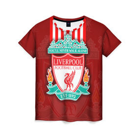 Женская футболка 3D с принтом Liverpool (6) , 100% полиэфир ( синтетическое хлопкоподобное полотно) | прямой крой, круглый вырез горловины, длина до линии бедер | champions | england | league | liverpool | англия | ливерпуль | лига | чемпионов