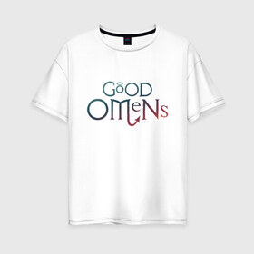 Женская футболка хлопок Oversize с принтом Good Omens , 100% хлопок | свободный крой, круглый ворот, спущенный рукав, длина до линии бедер
 | good | omens | sheen | tennant | азирафель | ангел | благие знамения | демон | кроули | падший | теннант | шин