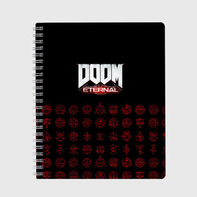 Тетрадь с принтом DOOM Eternal , 100% бумага | 48 листов, плотность листов — 60 г/м2, плотность картонной обложки — 250 г/м2. Листы скреплены сбоку удобной пружинной спиралью. Уголки страниц и обложки скругленные. Цвет линий — светло-серый
 | Тематика изображения на принте: 2019 | bethesda | demon | doom | eternal | ethernal | game | games | logo | monster | runes | демон | дум | дуум | етернал | игра | игры | какодемон | кровь | лого | логотип | монстр | монстры | руны | символ | этернал