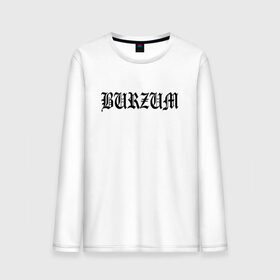 Мужской лонгслив хлопок с принтом Burzum , 100% хлопок |  | burzum | ghotic | варг викернес | мрак | тьма