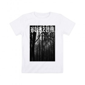 Детская футболка хлопок с принтом Burzum , 100% хлопок | круглый вырез горловины, полуприлегающий силуэт, длина до линии бедер | Тематика изображения на принте: burzum | ghotic | варг викернес | мрак | тьма