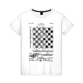 Женская футболка хлопок с принтом Patent - Chess board , 100% хлопок | прямой крой, круглый вырез горловины, длина до линии бедер, слегка спущенное плечо | chess | patent | игра | идея | история | логика | настолка | патент | разработка | чертеж | чертежи | шахматы | шашки