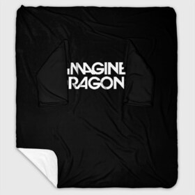 Плед с рукавами с принтом IMAGINE DRAGONS , 100% полиэстер | Закругленные углы, все края обработаны. Ткань не мнется и не растягивается. Размер 170*145 | evolve | id | imagine dragons | драконы | ид