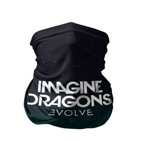 Бандана-труба 3D с принтом IMAGINE DRAGONS , 100% полиэстер, ткань с особыми свойствами — Activecool | плотность 150‒180 г/м2; хорошо тянется, но сохраняет форму | evolve | id | imagine dragons | драконы | ид