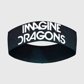 Повязка на голову 3D с принтом IMAGINE DRAGONS ,  |  | Тематика изображения на принте: evolve | id | imagine dragons | драконы | ид