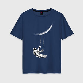 Женская футболка хлопок Oversize с принтом Космонавт на луне , 100% хлопок | свободный крой, круглый ворот, спущенный рукав, длина до линии бедер
 | galaxy | nasa | астронавт | в космосе | галактика | космонавт | космос | луна | на луне | наса