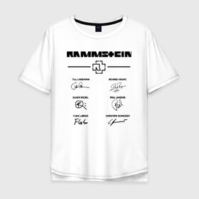 Мужская футболка хлопок Oversize с принтом RAMMSTEIN АВТОГРАФЫ , 100% хлопок | свободный крой, круглый ворот, “спинка” длиннее передней части | rammstein | рамштайн