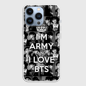 Чехол для iPhone 13 Pro с принтом I am army and I lover BTS ,  |  | Тематика изображения на принте: bangtan boys | beyond the scene | boyband | boys | bts | chin | chonguk | collage | crown | edm | flowers | hip hop | jimin | jj hope | k pop | photo | r  b | rm | south korean | suga | wee | бойбенд | ви | джей хоуп | коллаж | корона | мальчики | с