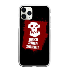 Чехол для iPhone 11 Pro матовый с принтом DAKA DAKA!!! , Силикон |  | 40000 | 40k | daka | game | ork | orks | warhammer | warhammer 40k | wh40k | игра | орки