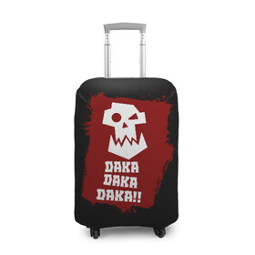 Чехол для чемодана 3D с принтом DAKA DAKA!!! , 86% полиэфир, 14% спандекс | двустороннее нанесение принта, прорези для ручек и колес | 40000 | 40k | daka | game | ork | orks | warhammer | warhammer 40k | wh40k | игра | орки