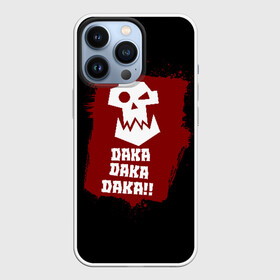 Чехол для iPhone 13 Pro с принтом DAKA DAKA ,  |  | Тематика изображения на принте: 40000 | 40k | daka | game | ork | orks | warhammer | warhammer 40k | wh40k | игра | орки