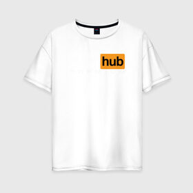 Женская футболка хлопок Oversize с принтом PornHub Premium , 100% хлопок | свободный крой, круглый ворот, спущенный рукав, длина до линии бедер
 | 