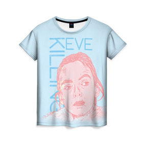 Женская футболка 3D с принтом Убивая Еву , 100% полиэфир ( синтетическое хлопкоподобное полотно) | прямой крой, круглый вырез горловины, длина до линии бедер | eve | killing eve | oksana astankova | villanelle | вилланель | ева | оксана