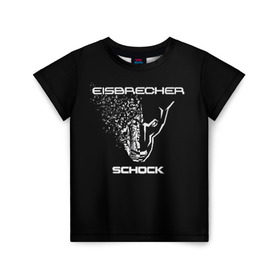 Детская футболка 3D с принтом EISBRECHER SCHOCK , 100% гипоаллергенный полиэфир | прямой крой, круглый вырез горловины, длина до линии бедер, чуть спущенное плечо, ткань немного тянется | Тематика изображения на принте: eisbrecher | metal | rock | schock | метал | рок